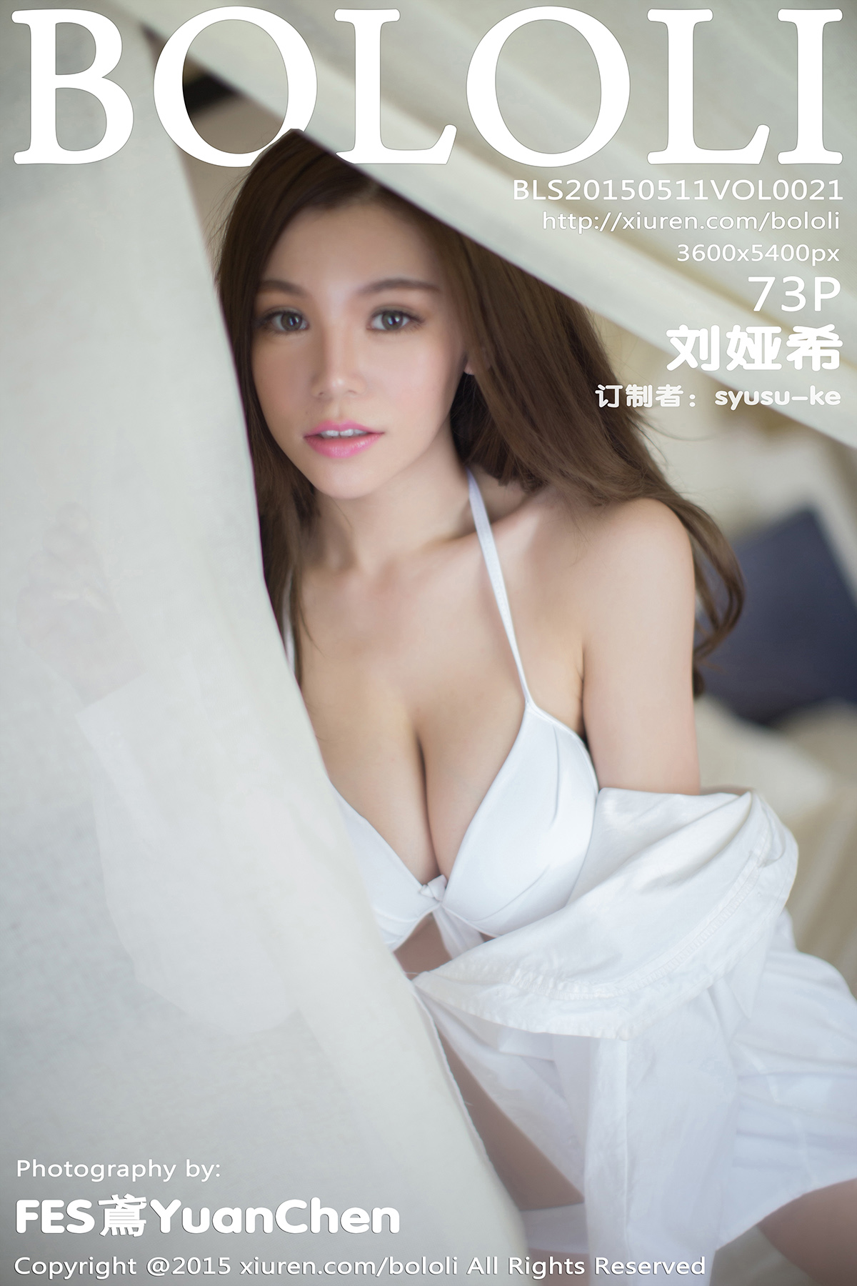 [BoLoLi波萝社] 2015.05.11 VOL.021 刘娅希 [74P]