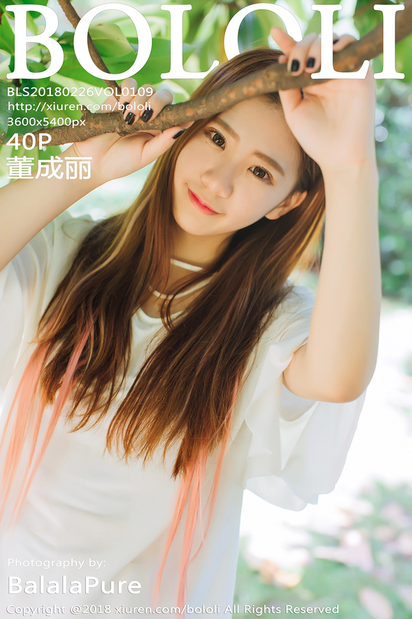 [BoLoLi波萝社] 2018.02.26 VOL.109 董成丽 [41P]